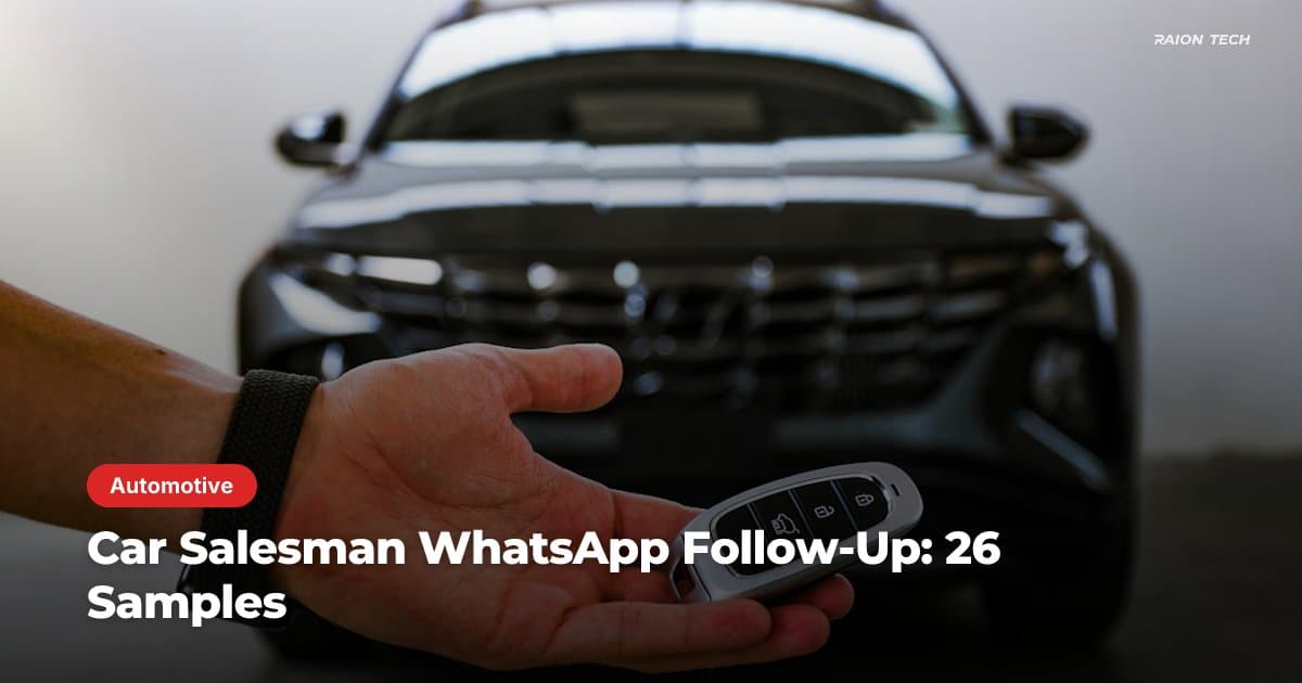 Car Salesman WhatsApp Follow-Up: 26 Samples