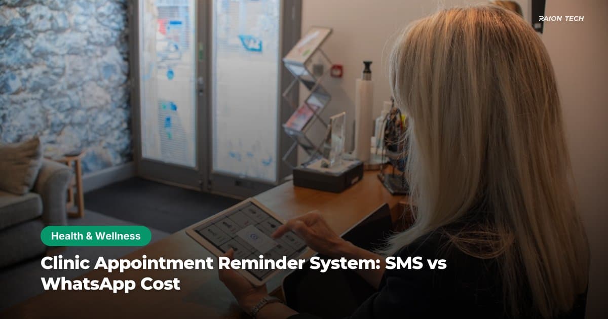 Clinic Appointment Reminder System: SMS vs WhatsApp Cost