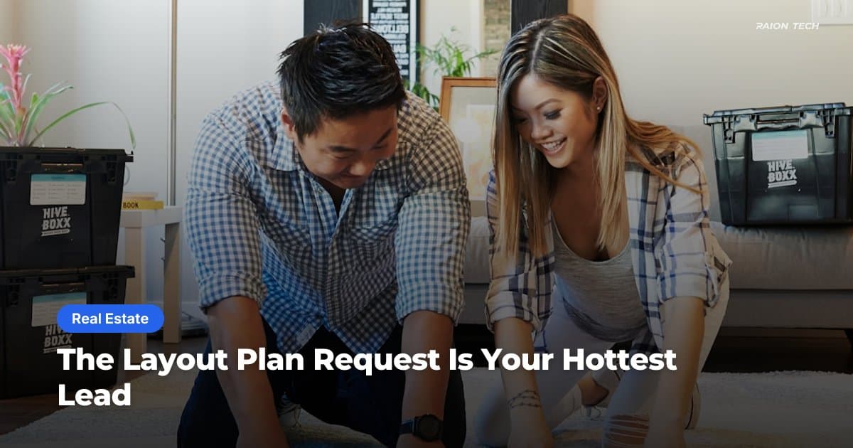 The Layout Plan Request Is Your Hottest Lead