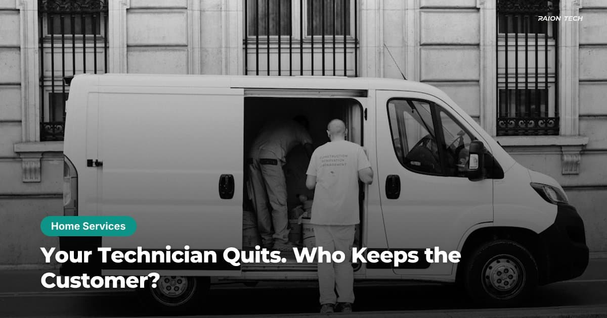 Your Technician Quits. Who Keeps the Customer?