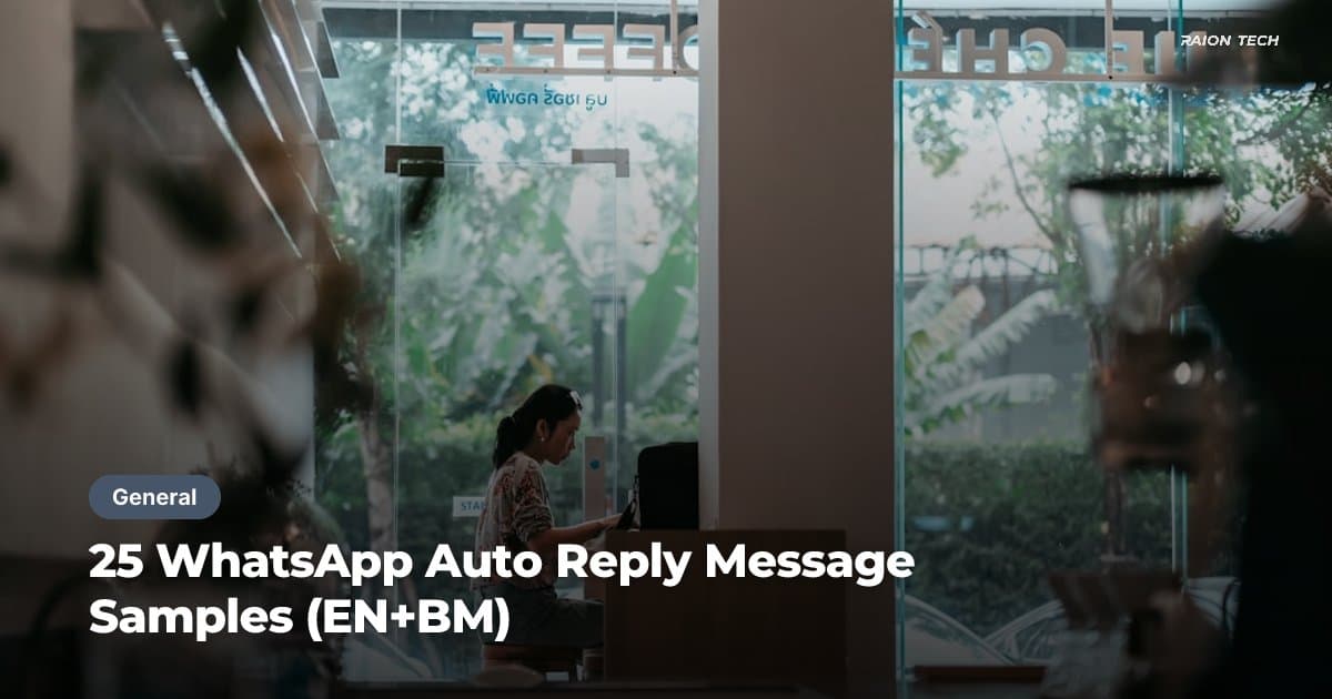 25 WhatsApp Auto Reply Message Samples (EN+BM)