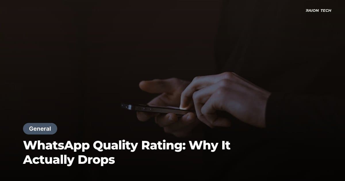 WhatsApp Quality Rating: Why It Actually Drops