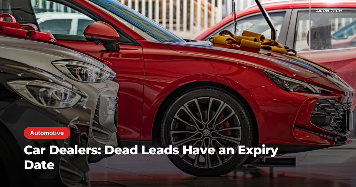 Car Dealers: Dead Leads Have an Expiry Date