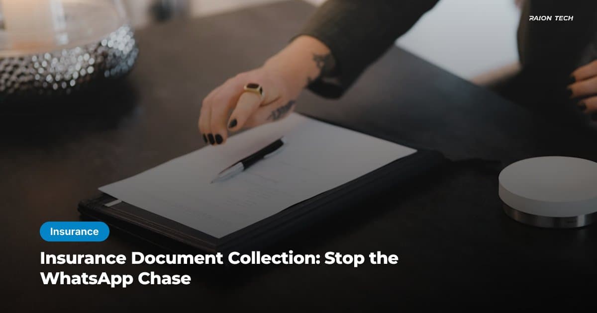 Insurance Document Collection: Stop the WhatsApp Chase