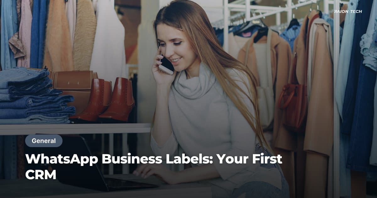 WhatsApp Business Labels: Your First CRM