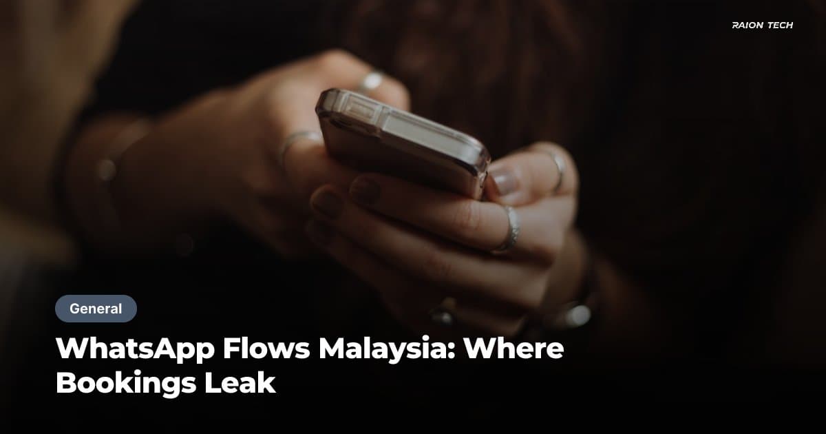 WhatsApp Flows Malaysia: Where Bookings Leak
