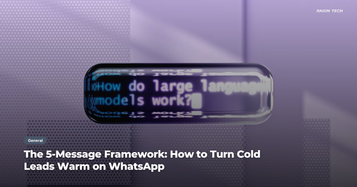 The 5-Message Framework: How to Turn Cold Leads Warm on WhatsApp ...